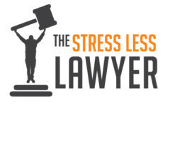 The Stress Less Lawyer